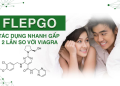 Flepgo tác dụng nhanh gấp 2 lần so với Viagra