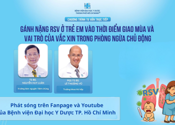 Bệnh do RSV – mối nguy hô hấp âm thầm đe dọa trẻ nhỏ trong thời điểm giao mùa